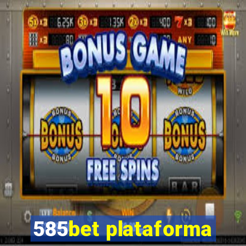 585bet plataforma